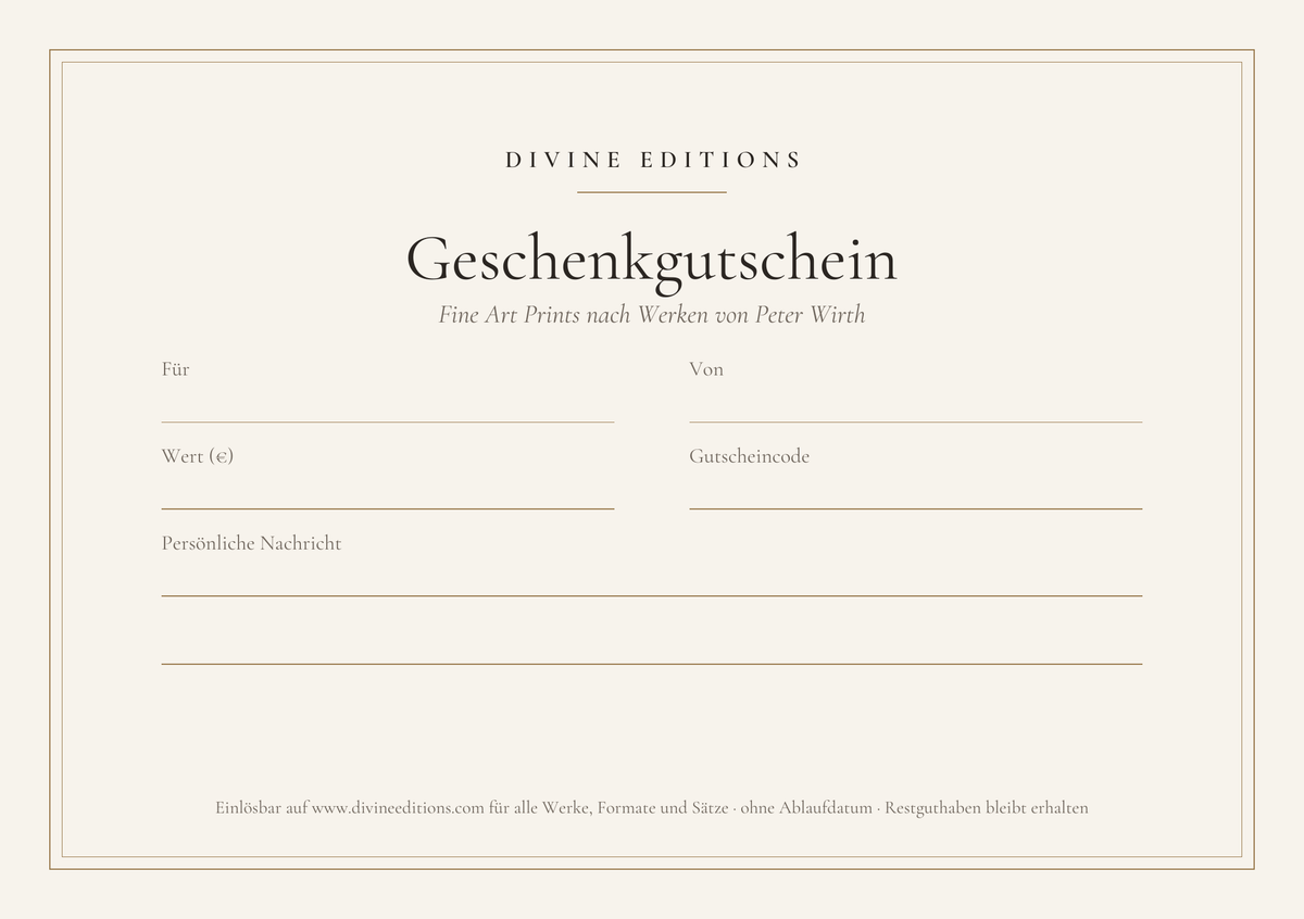 Divine Editions Geschenkgutschein – Fine Art Prints nach Werken von Peter Wirth